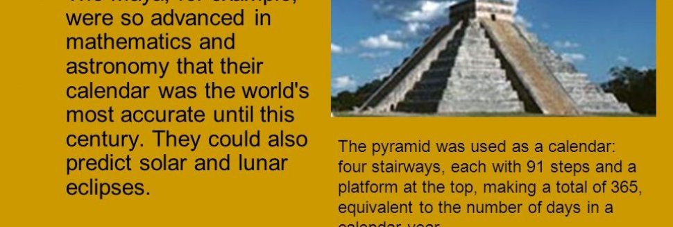 Why were the Mayans so advanced?